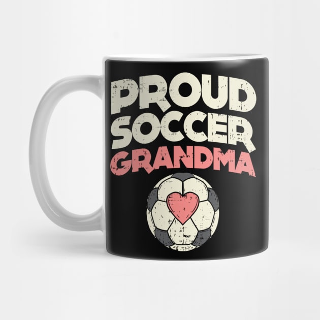 Proud Soccer Grandma - Soccer Grandmother by Shirtbubble